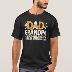 お父さん おじいさん 曽祖父さん どんどん良くなってる Tシャツ