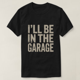 お父さん+ガレージ大好き - ガレージにいます Tシャツ
