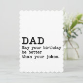 お父さん、誕生日おめでとう。今日はあなたのジョークよりもっと素敵な一日でありますように シーズンカード (スタンド正面)