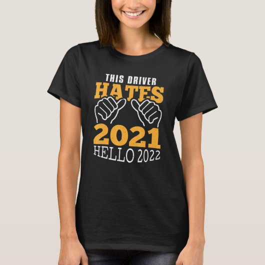 お祝いこのドライバは2021 Hello 2022新しい Tシャツ (正面)