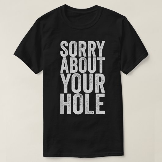 お穴のゲイすいませおもしろいん Tシャツ (デザイン正面)