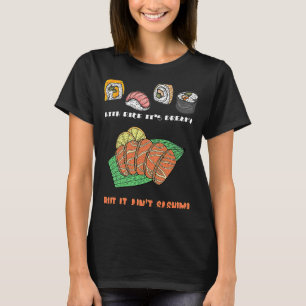 お米は素敵な刺身は夢見るような寿司 Tシャツ