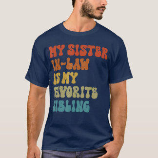 お義姉さん+お義妹さんが大好きな家族+友達と楽しむ面白いデザイン Tシャツ