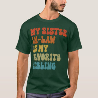 お義姉さん(義妹)が一番好きな兄弟姉妹 おもしろい家族デザイン Tシャツ