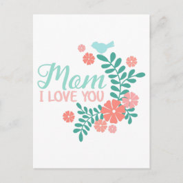 お花と鳥のデザインが可愛い"Mom I love you"の文字 ポストカード