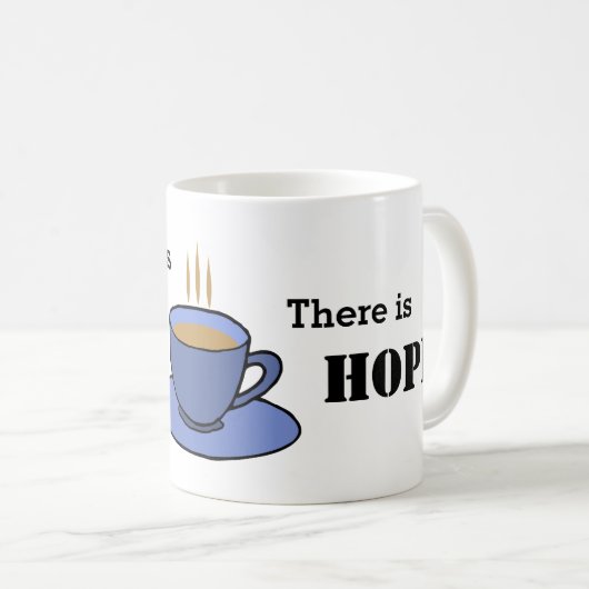 お茶がある場所に希望がある、あなたの名前、青 コーヒーマグカップ (正面右)