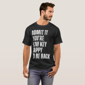 お茶に戻って幸せになれる低鍵を認めおもしろいる Tシャツ (正面フル)