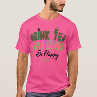 お茶の本を飲読むHappy Drink Tea Book Lover Tシャツ