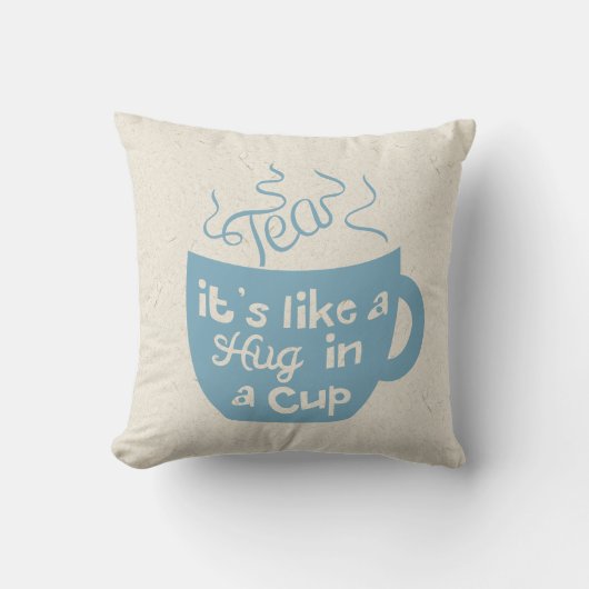 お茶はカップの中でハグのようなものだ クッション (正面)