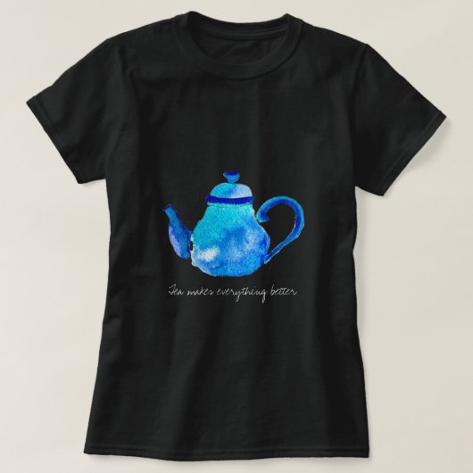 お茶は全てをより良くする引用文ティーポット Tシャツ (デザイン正面)