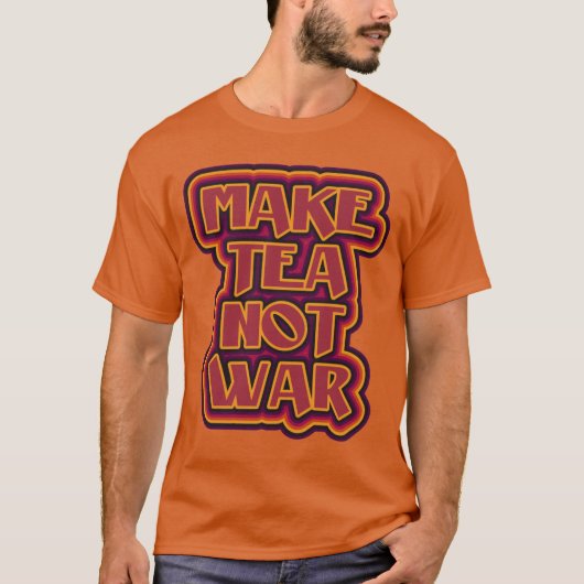お茶は戦争の花のパワースタイル Tシャツ (正面)