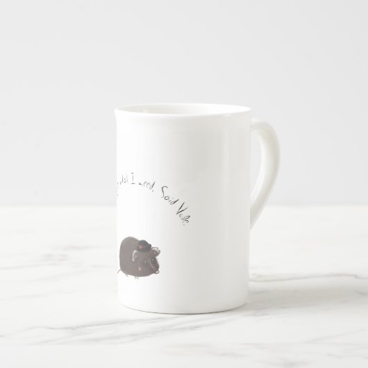 「お茶は私が必要としているだけ」とVoleは言った。 ボーンチャイナマグカップ (正面右)