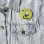 お茶を作ろう戦争は嫌 Funny Button Badge ユーモア 缶バッジ (インサイチュ)