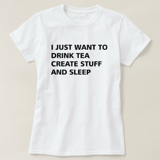 お茶を飲みたい物と睡眠 Tシャツ (デザイン正面)