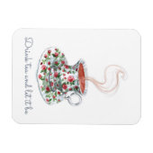 お茶を飲み、それが茶のスローガン引用文、ヴィンテージ マグネット (横)