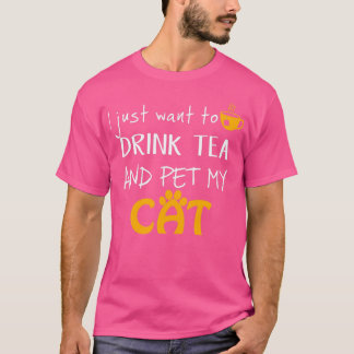 お茶を飲んで猫を飼いたい Tシャツ