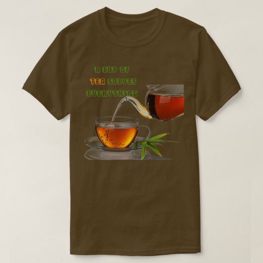 お茶を飲んで20個すべてを解決する Tシャツ (デザイン正面)