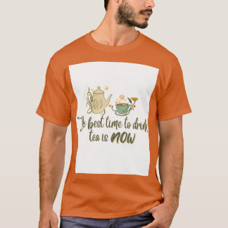お茶最高のを飲む時は今お茶のおもしろいミーム Tシャツ