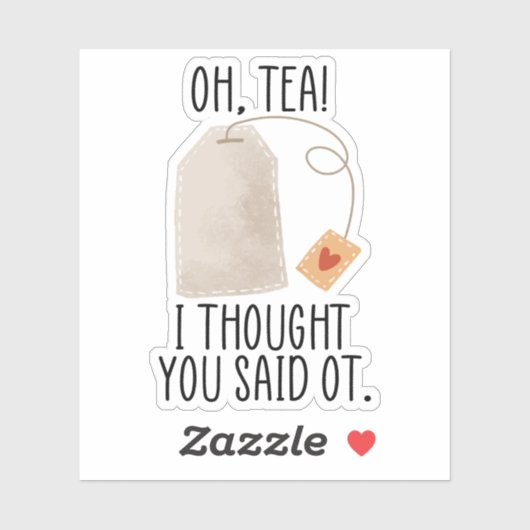お茶!私は考えよ、職業上のおもしろいと言った シール (シート)