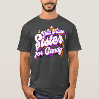 お菓子トリートホールに妹おもしろいを交換する Tシャツ