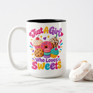 お菓子愛好家の名言 "Just A Girl Who Loves Sweets" ツートーンマグカップ