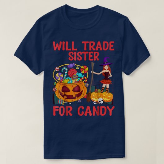 お菓子、ユーモア、ハロウィーン、ポンプのために妹を交換する Tシャツ (デザイン正面)