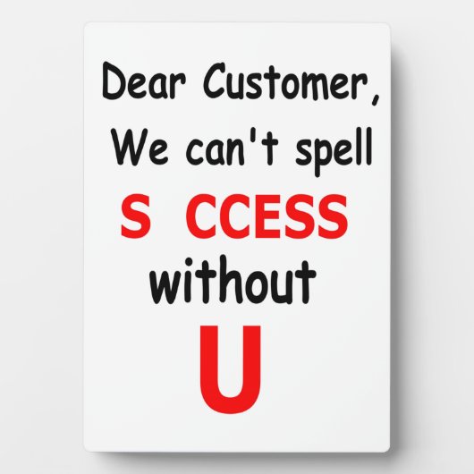 お親愛客様お客様がいないと成功を綴れない フォトプラーク (正面)