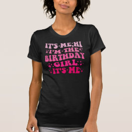 お誕生日おめでとう私だよ！私が誕生日の女の子だよ私だよ！ Tシャツ