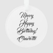 お誕生日おめでとう カスタム名 エレガントなスクリプト オーナメント (裏面)