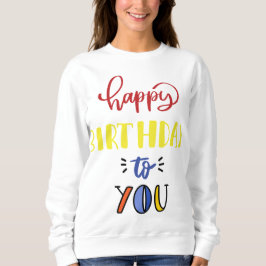 お誕生日おめでとう スウェットシャツ