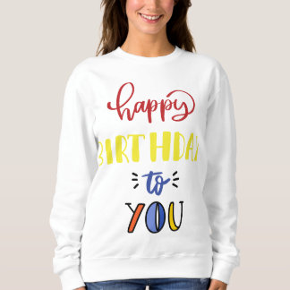 お誕生日おめでとう スウェットシャツ