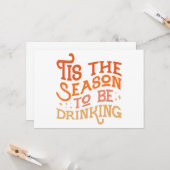 お酒を飲む季節です - 面白いホリデーデザイン カード (正面/裏面インサイチュ)