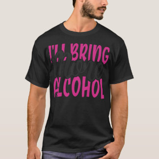 お酒BFFのマッチングガールズをもっと持ってくるよ Tシャツ