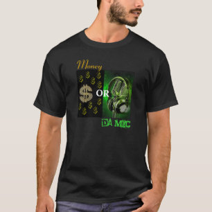 お金かDa Mic Tシャツ