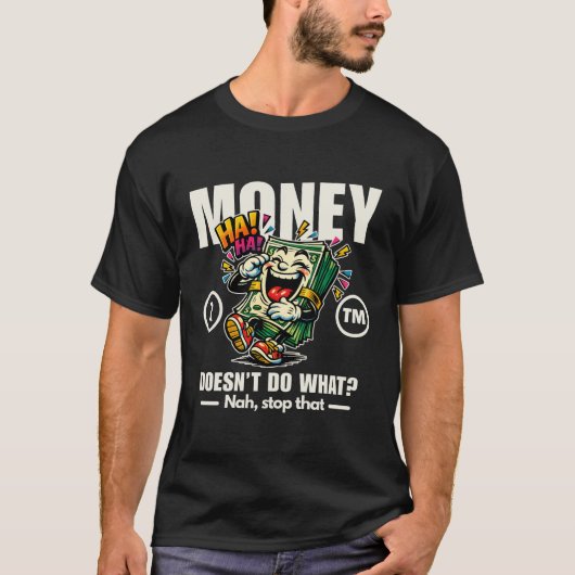 お金ができないことは何ですか？ Tシャツ (正面)