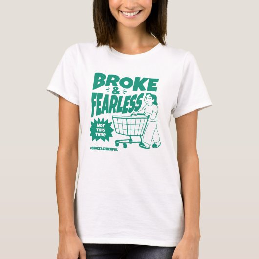 お金がないけど前向き Tシャツ (正面)