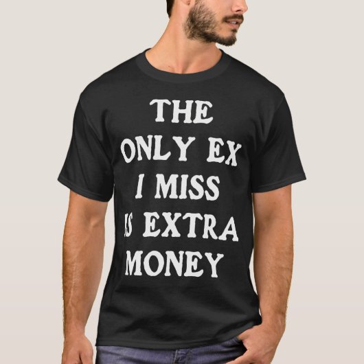 お金が恋しい冗談Tシャツ お金の冗談 Tシャツ (正面)