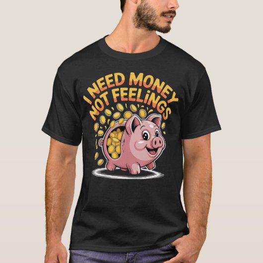お金が欲しい 感情はいらない ハッスル 金融 Tシャツ (正面)