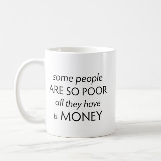お金しかない人もいる コーヒーマグカップ (左)