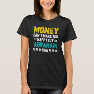 お金ではアブラハムがユーモアを言い表せると幸せになれない Tシャツ