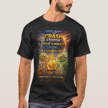 お金とは何かについてのクラッシュコースシリーズTシャツ