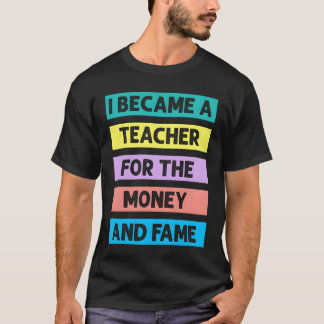 お金と名声のために教師になりました レトロ Tシャツ