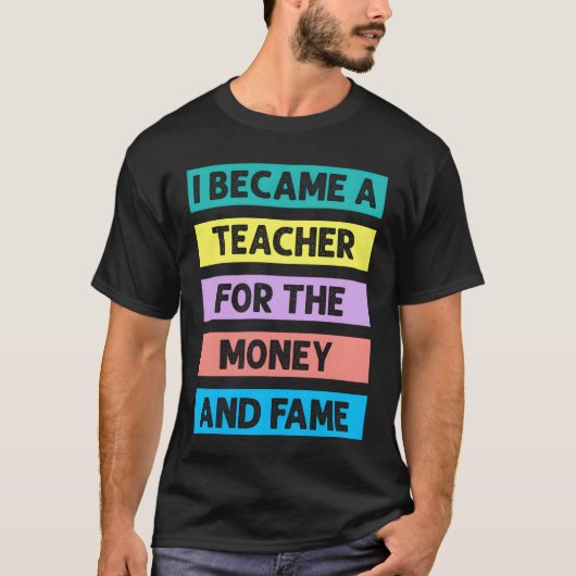 お金と名声のために教師になりました レトロ Tシャツ (正面)
