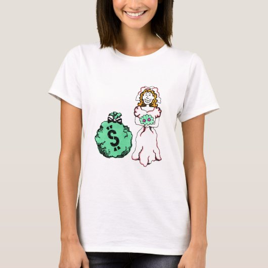お金に飢えた花嫁 Tシャツ (正面)