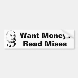 お金にMisesのオーストリア人の経済学を読んでほしい バンパーステッカー