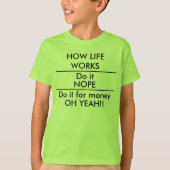 お金のおもしろいな子供の学校のワイシャツのためのそれをして下さい Tシャツ (正面)