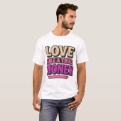 お金のように愛するレトロな名言 Tシャツ (正面フル)
