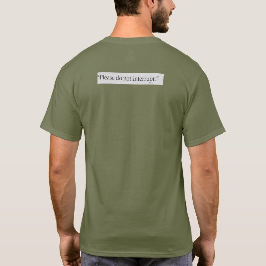 お金の朝のコーヒータイムを中断しない Tシャツ (裏面)