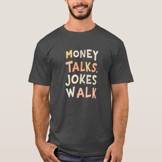 お金の話し合い、ジョークのウォークティー Tシャツ (正面)