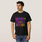 お金の話し、ジョーク歩く: Tシャツデザイン Tシャツ (正面フル)